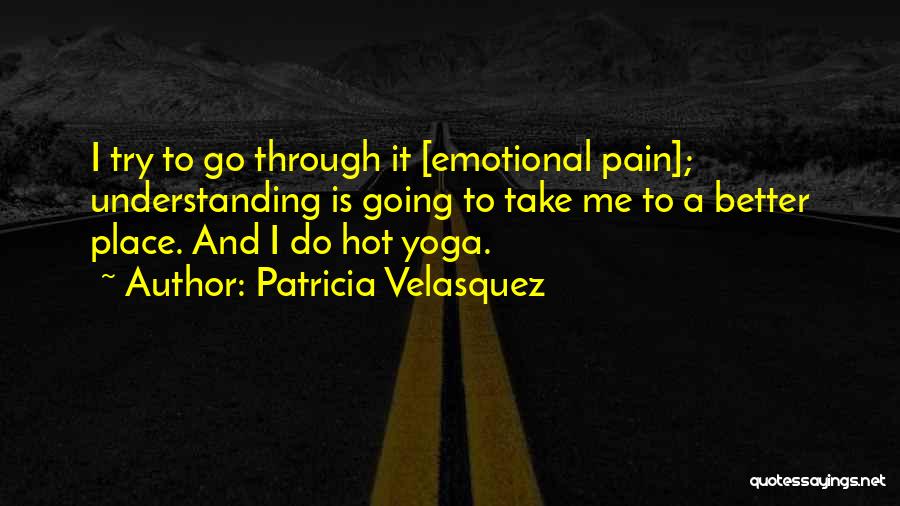 Best Hot Yoga Quotes By Patricia Velasquez