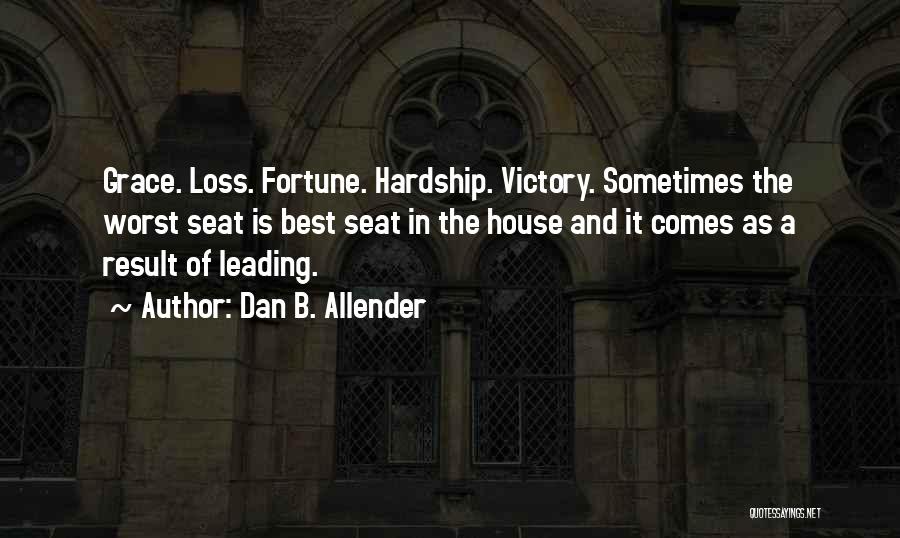 Best House Quotes By Dan B. Allender