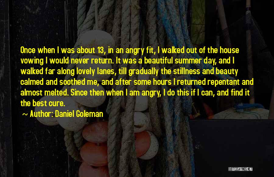 Best House Quotes By Daniel Goleman