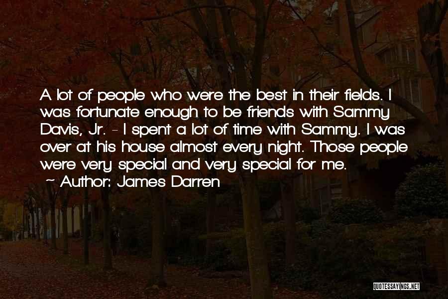 Best House Quotes By James Darren