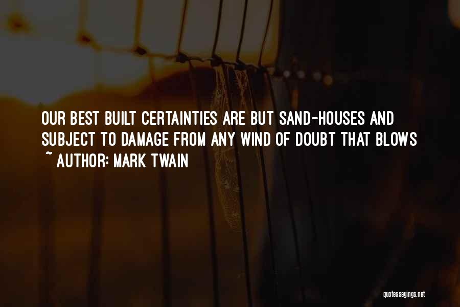 Best House Quotes By Mark Twain