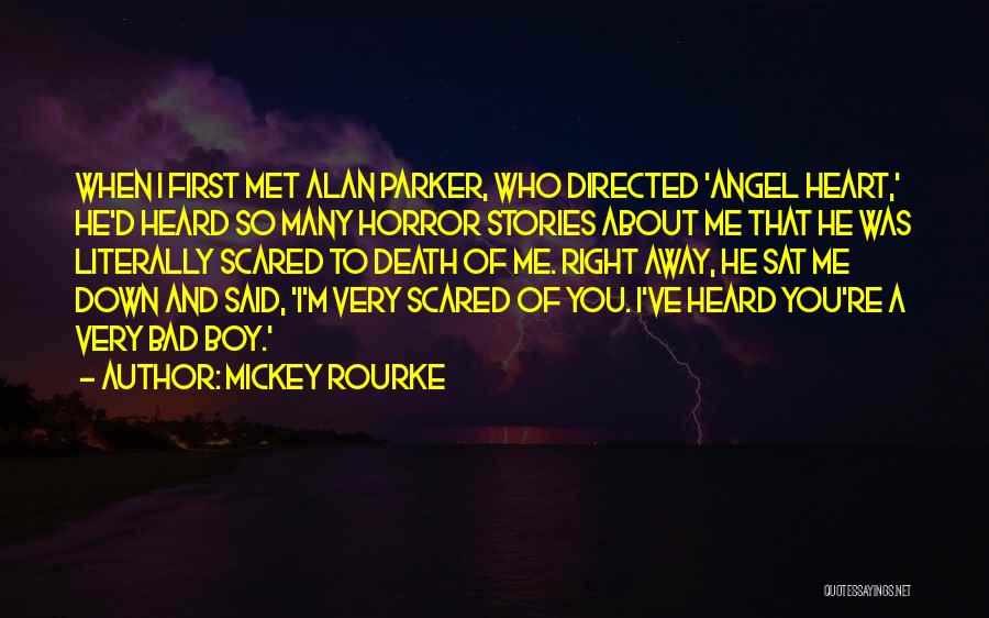 Best How I Met Quotes By Mickey Rourke