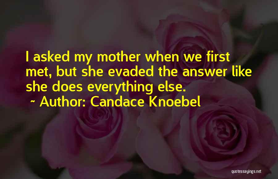 Best How I Met Your Mother Quotes By Candace Knoebel