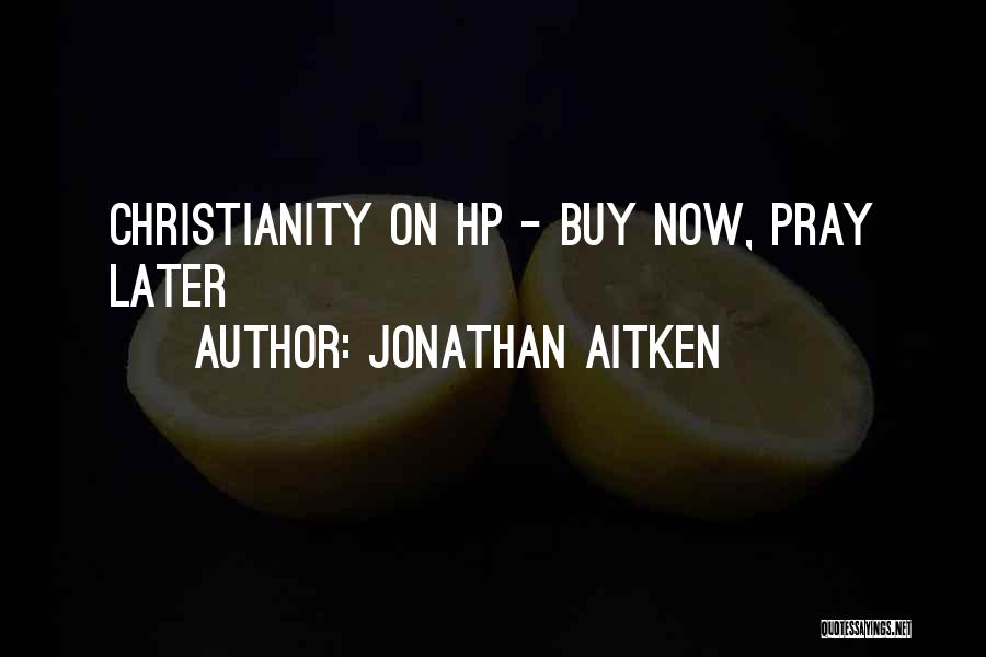 Best Hp Quotes By Jonathan Aitken