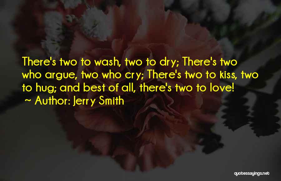 Best Hug And Kiss Quotes By Jerry Smith