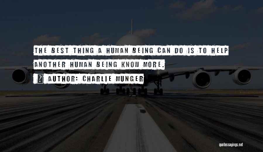 Best Human Being Quotes By Charlie Munger