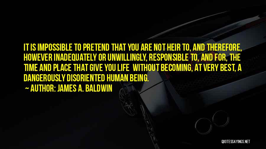 Best Human Being Quotes By James A. Baldwin