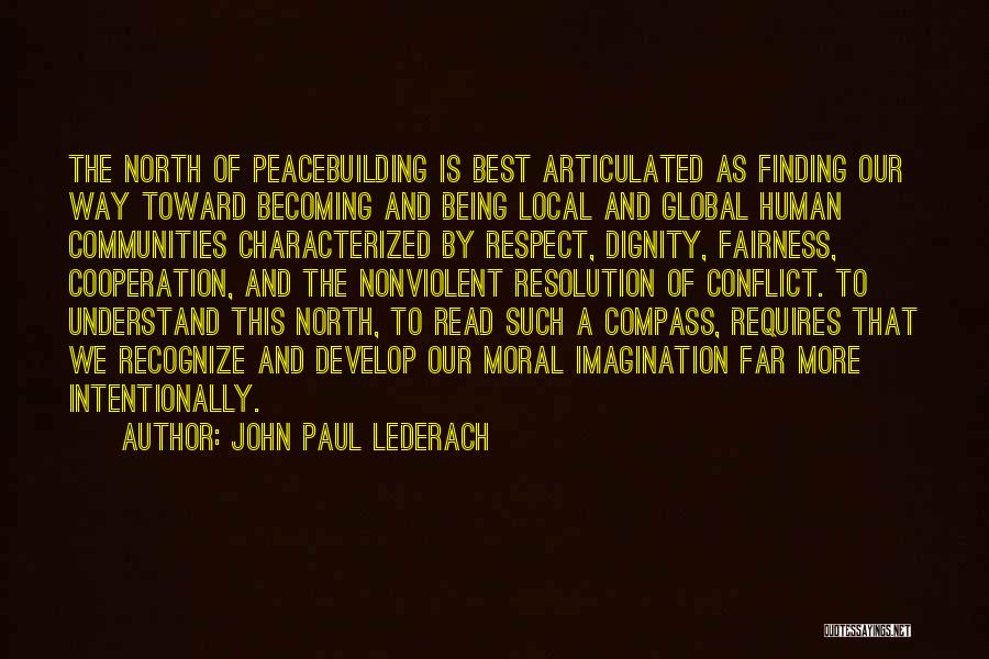 Best Human Being Quotes By John Paul Lederach