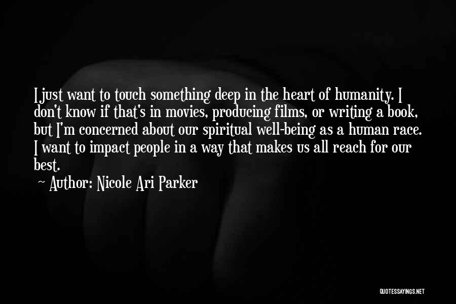 Best Human Being Quotes By Nicole Ari Parker