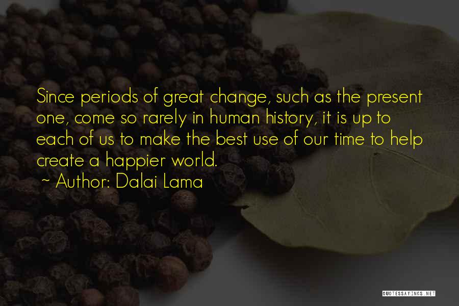Best Human Quotes By Dalai Lama