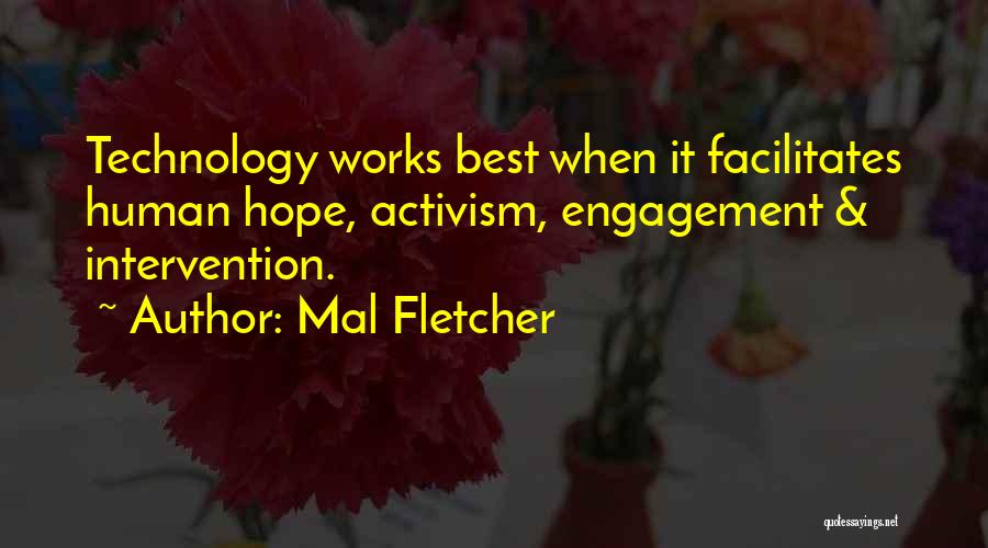 Best Human Quotes By Mal Fletcher