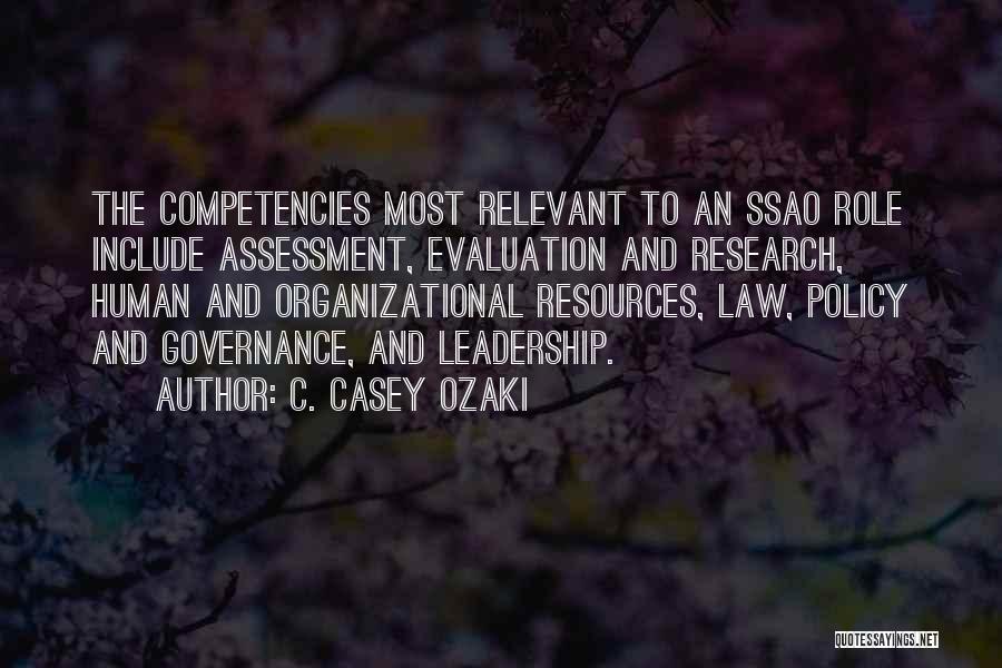 Best Human Resources Quotes By C. Casey Ozaki