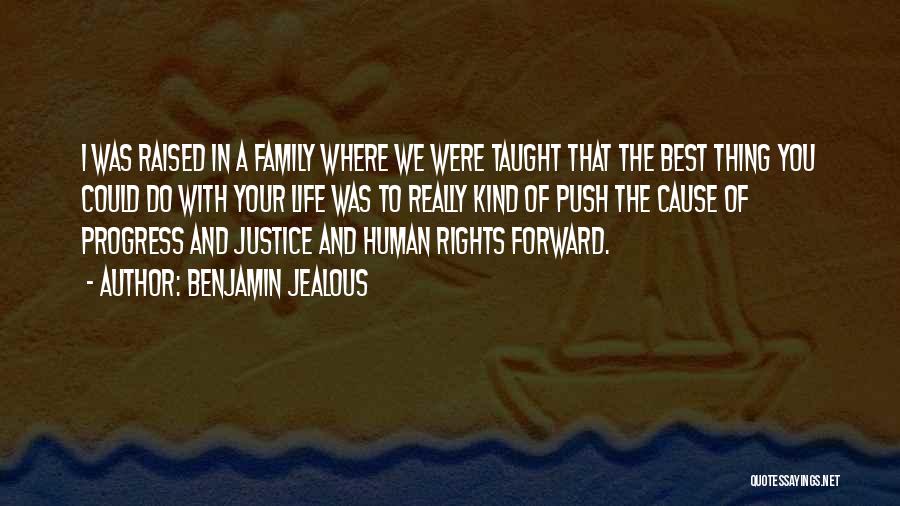 Best Human Rights Quotes By Benjamin Jealous