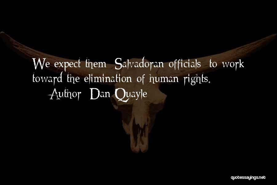 Best Human Rights Quotes By Dan Quayle