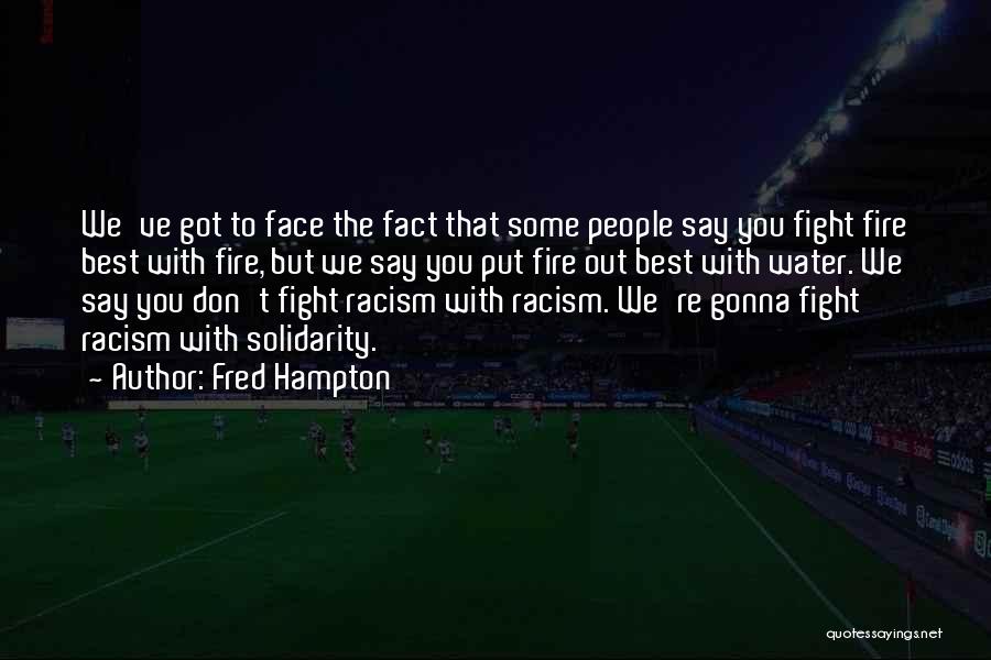 Best Human Rights Quotes By Fred Hampton