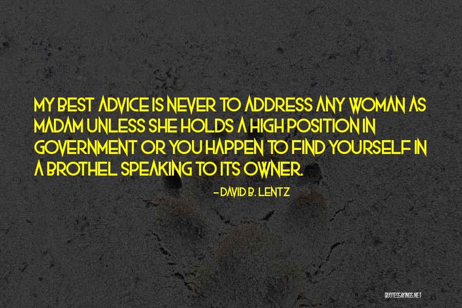 Best Humorous Quotes By David B. Lentz