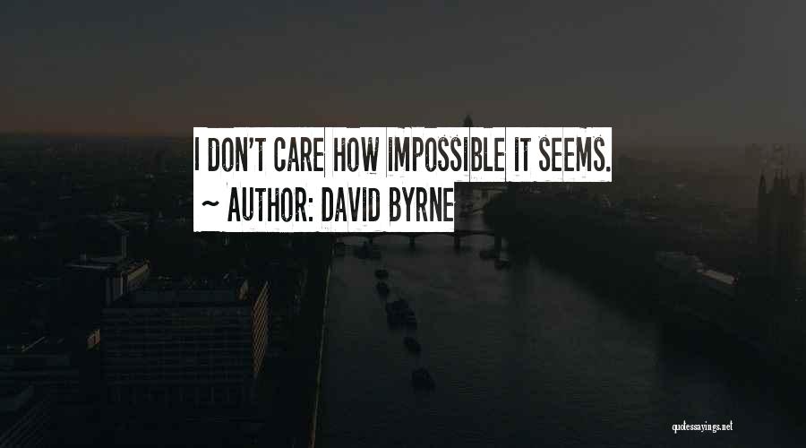 Best Humorous Quotes By David Byrne