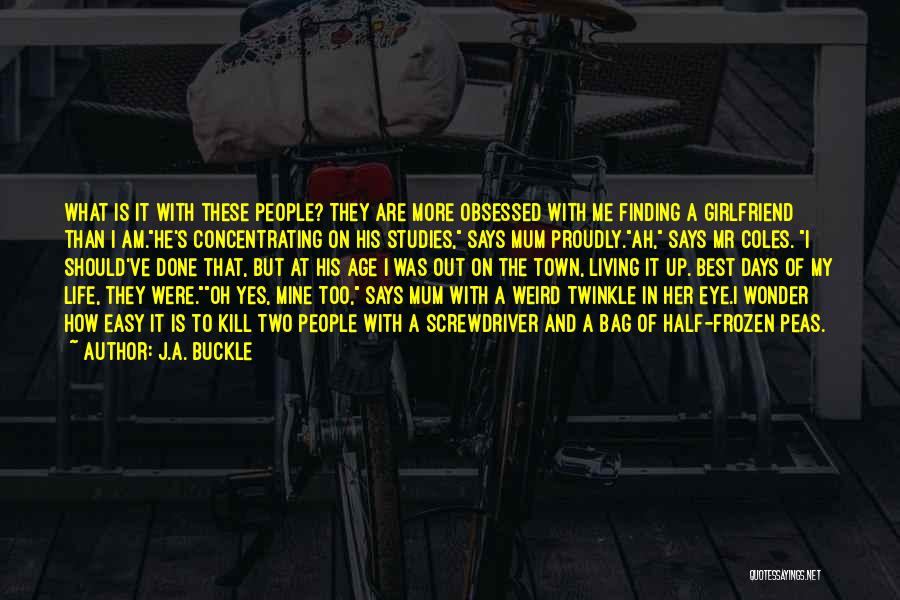 Best Humour Quotes By J.A. Buckle