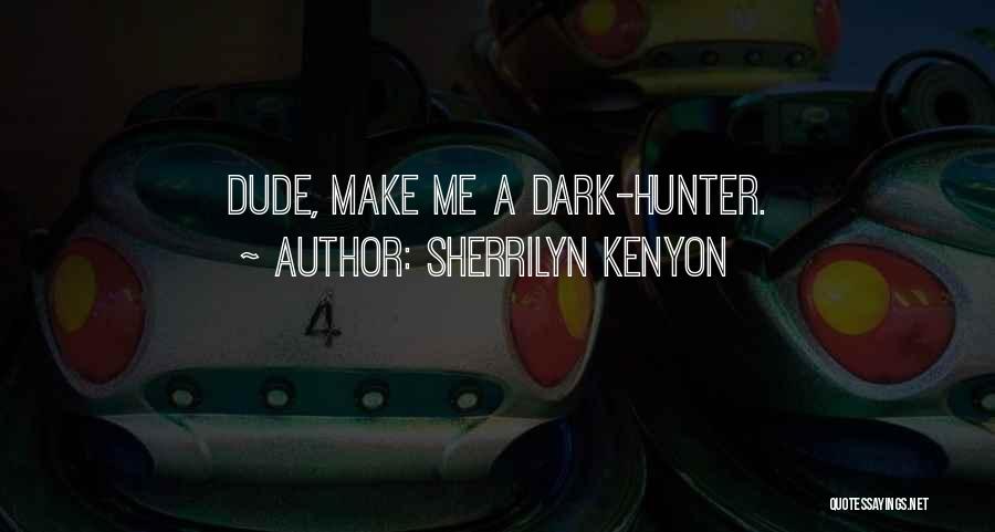 Best Hunter X Hunter Quotes By Sherrilyn Kenyon