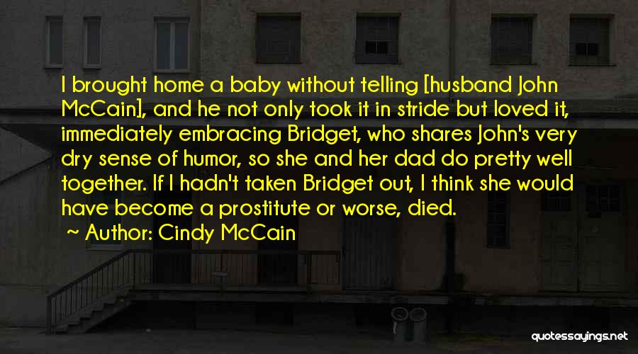 Best Husband And Dad Quotes By Cindy McCain