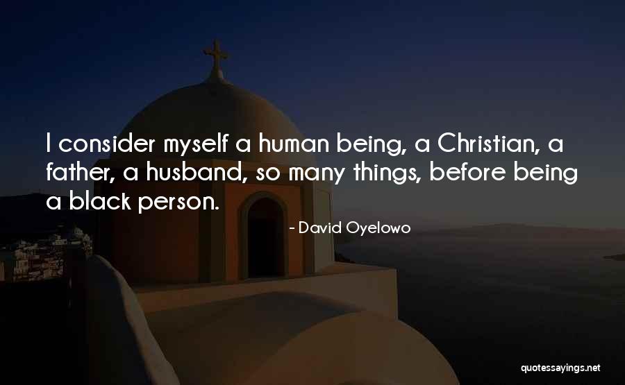 Best Husband And Father Quotes By David Oyelowo