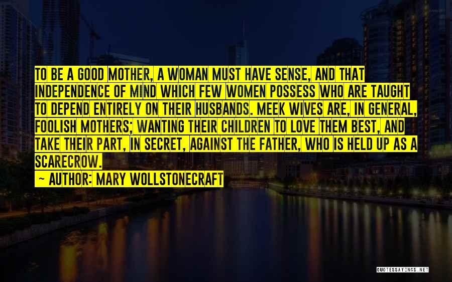 Best Husband And Father Quotes By Mary Wollstonecraft
