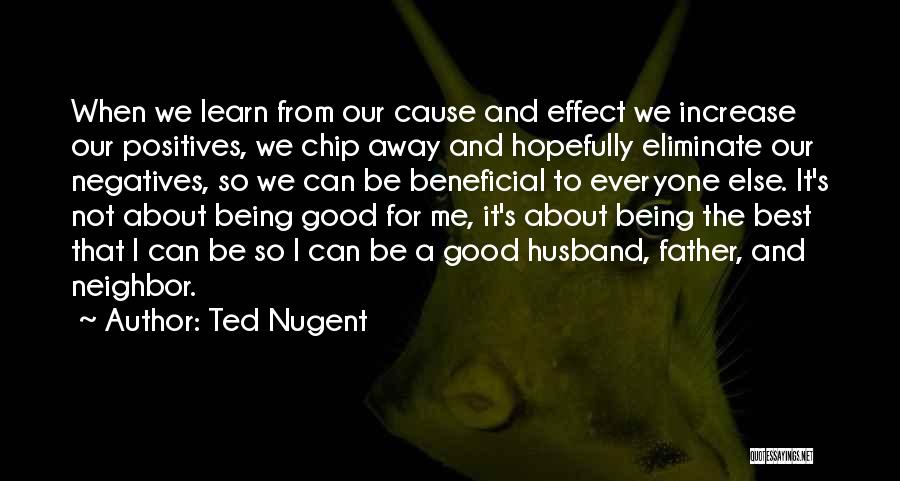 Best Husband And Father Quotes By Ted Nugent