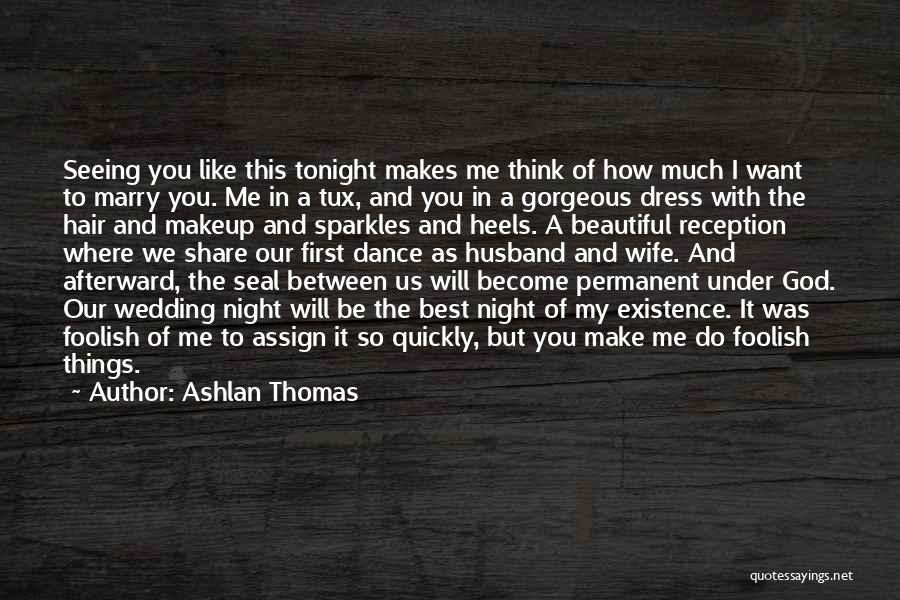 Best Husband And Wife Quotes By Ashlan Thomas