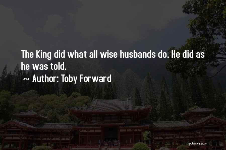 Best Husband And Wife Relationship Quotes By Toby Forward