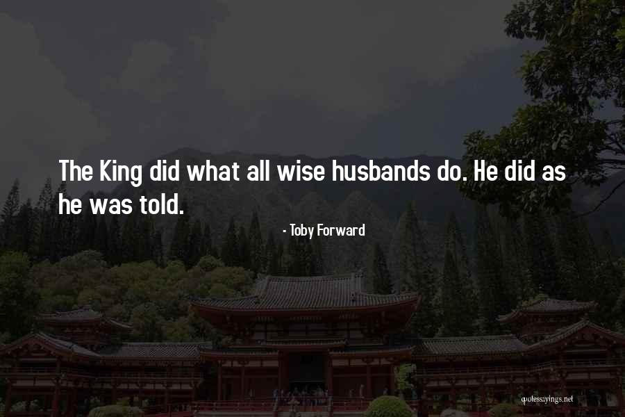 Best Husband And Wife Relationship Quotes By Toby Forward