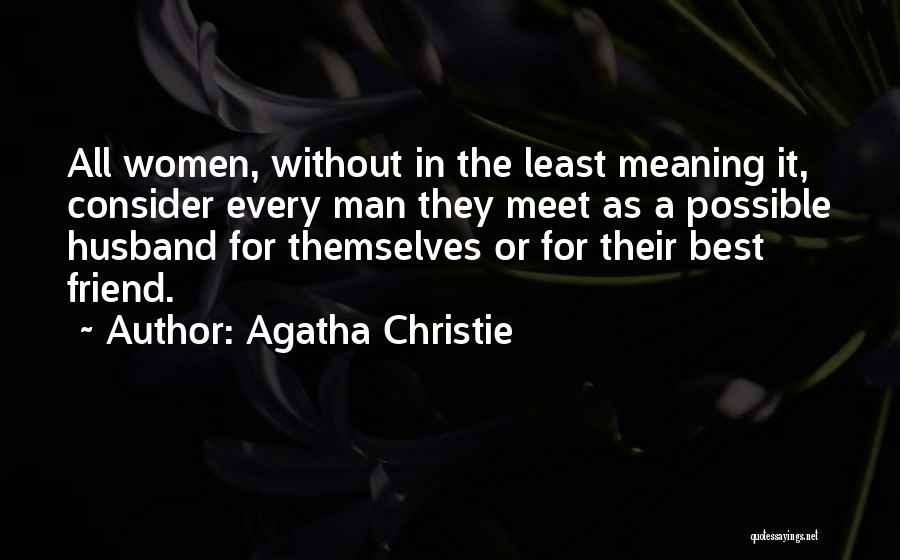 Best Husband Quotes By Agatha Christie