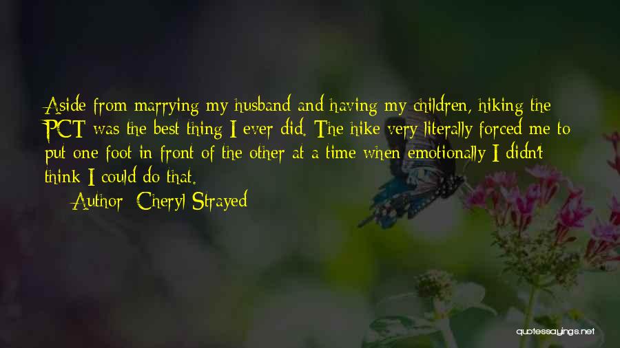 Best Husband Quotes By Cheryl Strayed