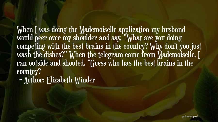 Best Husband Quotes By Elizabeth Winder