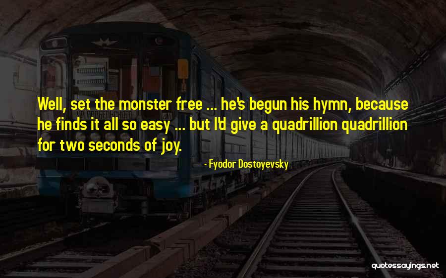 Best Hymn Quotes By Fyodor Dostoyevsky Best Hymn Quotes By Fyodor Dostoyevsky