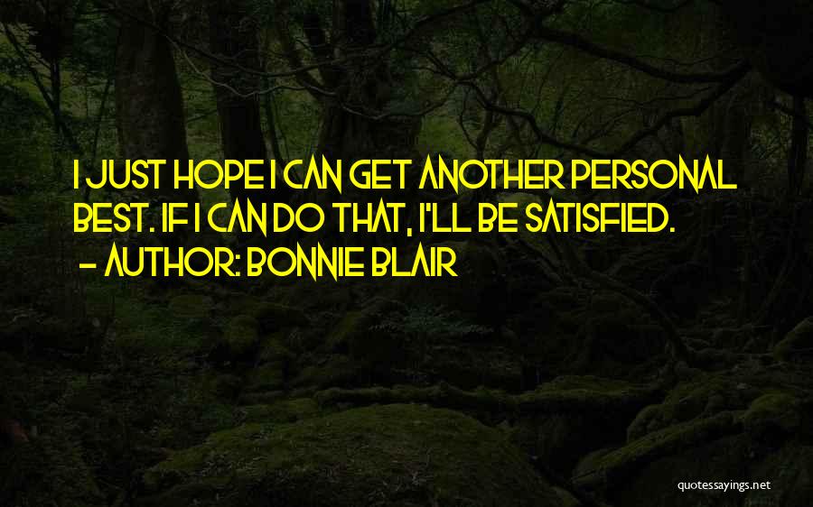 Best I Can Do Quotes By Bonnie Blair