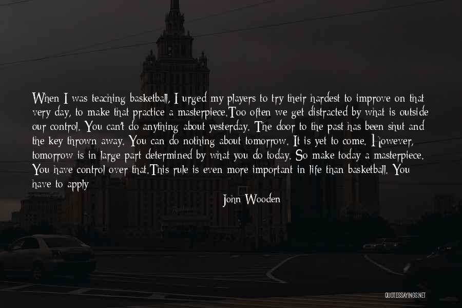 Best I Can Do Quotes By John Wooden