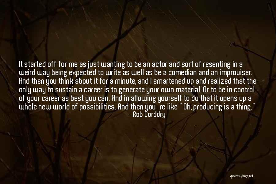 Best I Can Do Quotes By Rob Corddry