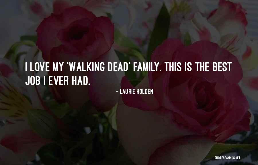 Best I Ever Had Love Quotes By Laurie Holden Best I Ever Had Love Quotes By Laurie Holden