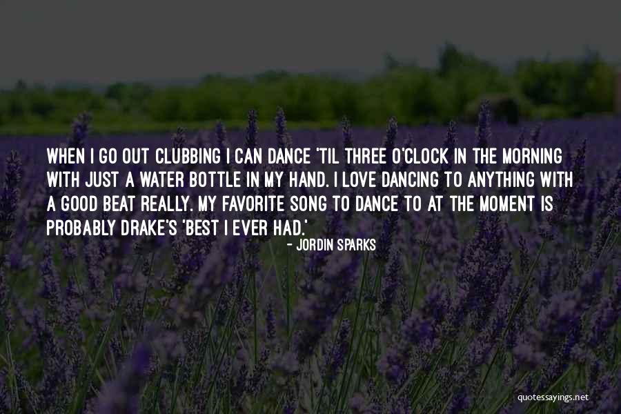 Best I Ever Had Quotes By Jordin Sparks Best I Ever Had Quotes By Jordin Sparks