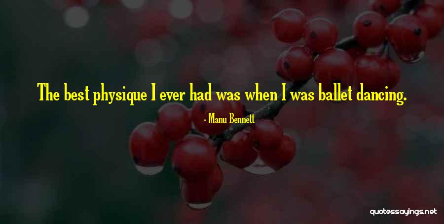 Best I Ever Had Quotes By Manu Bennett Best I Ever Had Quotes By Manu Bennett