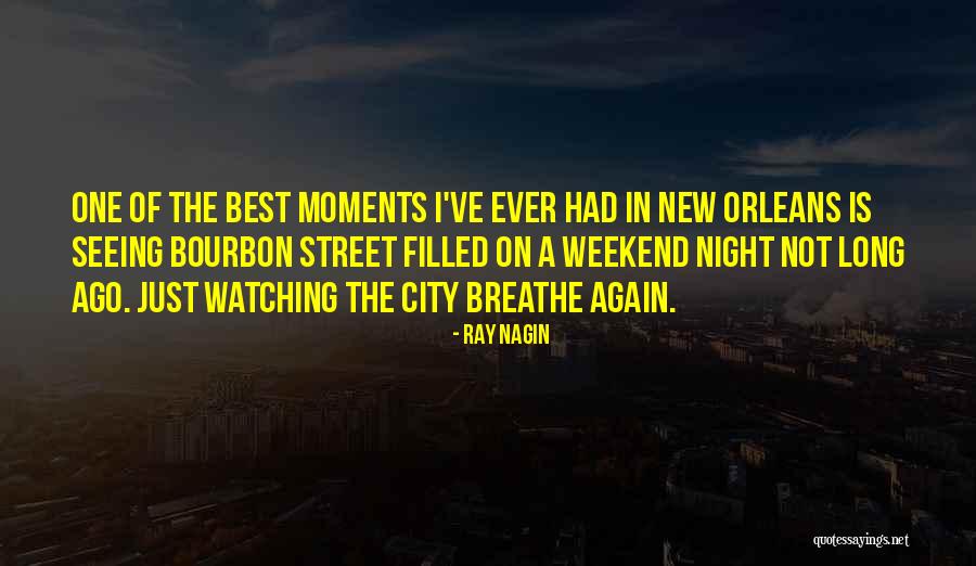Best I Ever Had Quotes By Ray Nagin Best I Ever Had Quotes By Ray Nagin