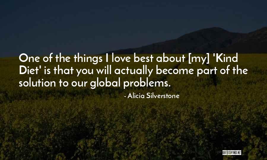 Best I Love You Love Quotes By Alicia Silverstone