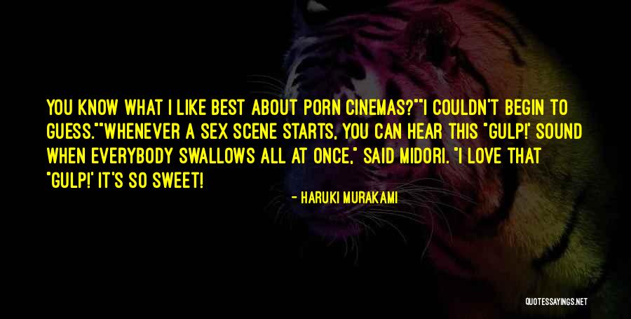 Best I Love You Love Quotes By Haruki Murakami