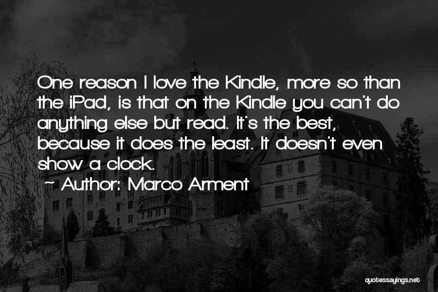 Best I Love You Love Quotes By Marco Arment