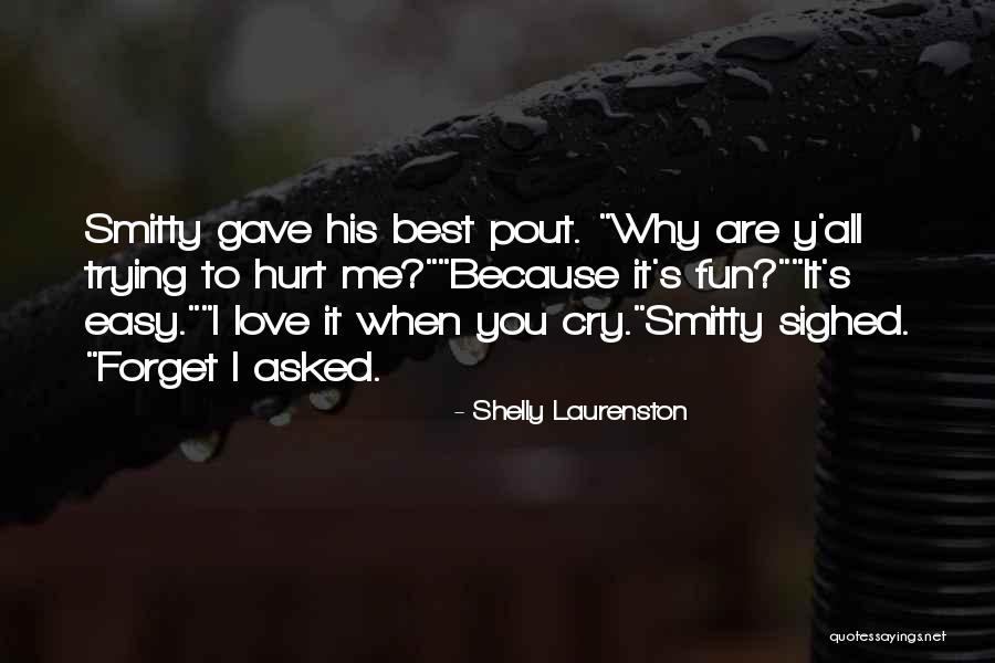 Best I Love You Love Quotes By Shelly Laurenston