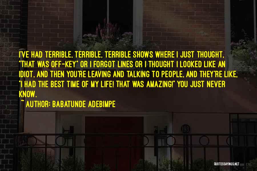 Best I Never Had Quotes By Babatunde Adebimpe
