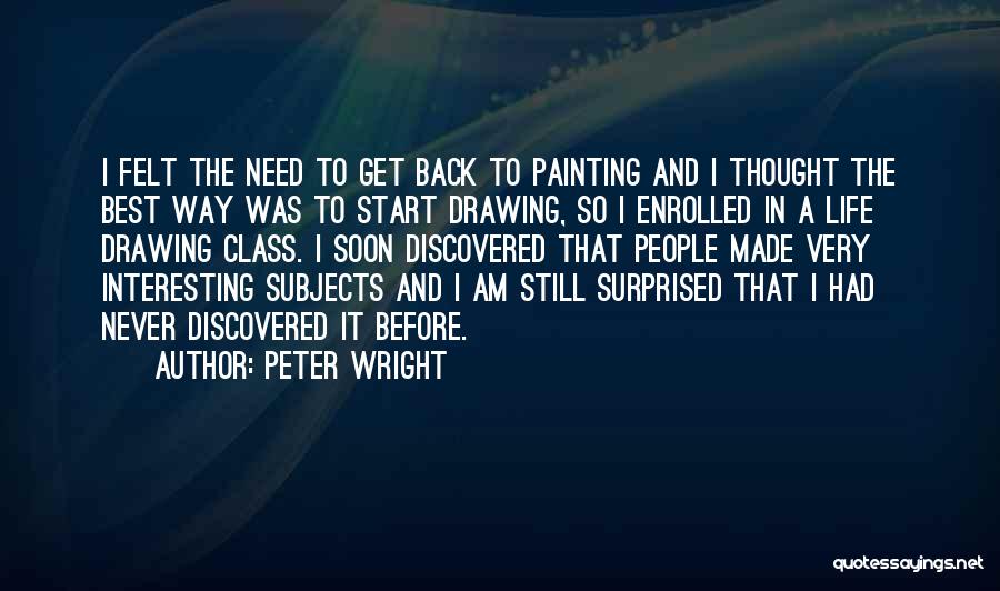 Best I Never Had Quotes By Peter Wright