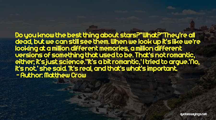 Best I See Stars Quotes By Matthew Crow