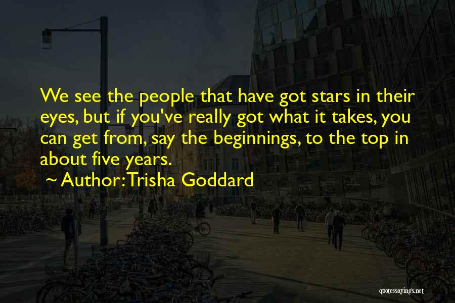 Best I See Stars Quotes By Trisha Goddard