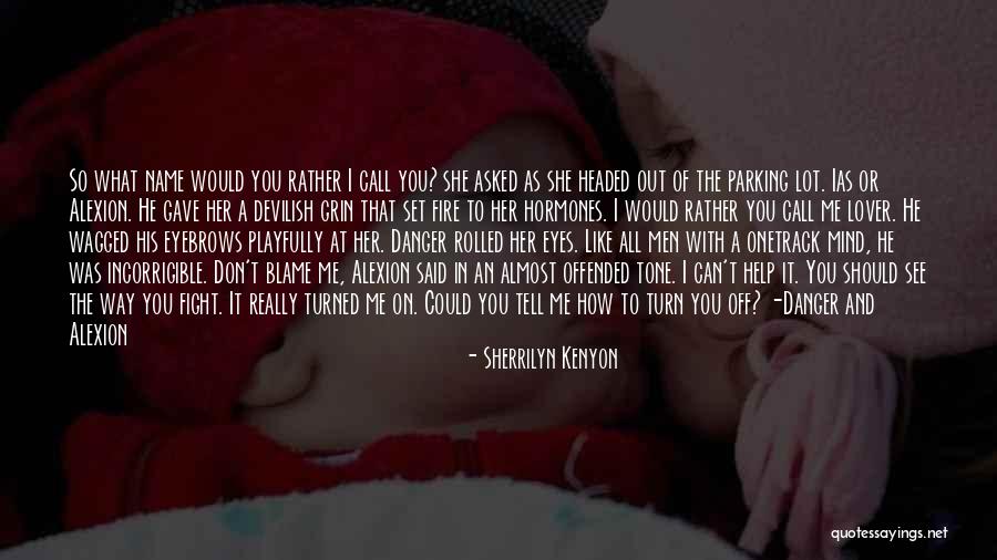 Best Ias Quotes By Sherrilyn Kenyon Best Ias Quotes By Sherrilyn Kenyon
